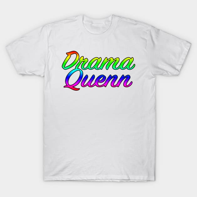 Drama Queen T-Shirt by lenn